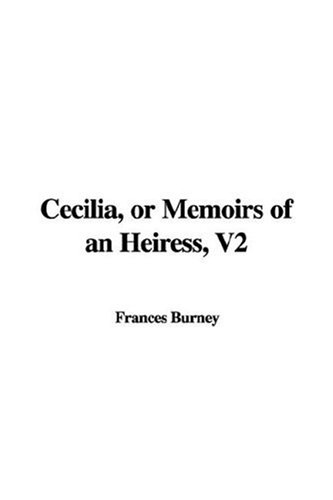 Cecilia, or Memoirs of an Heiress