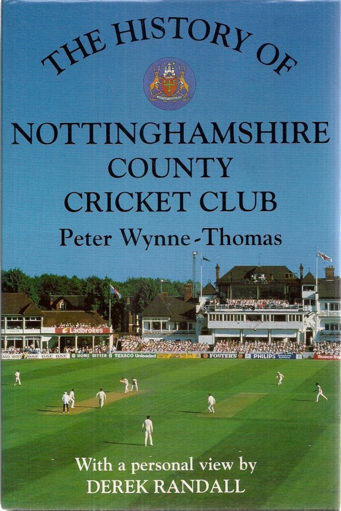 The History of Nottinghamshire County Cricket Club