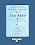 The Keys: Open the Door to True Empowerment and Infinite Possibilities: Easyread Super Large 18pt Edition