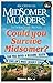 Could You Survive Midsomer?: Can you avoid a bizarre death in England's most dangerous county?