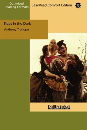 Kept in the Dark: Easyread Comfort Edition