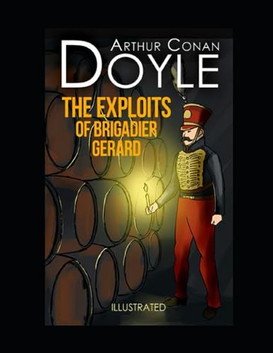 The Exploits of Brigadier Gerard Illustrated