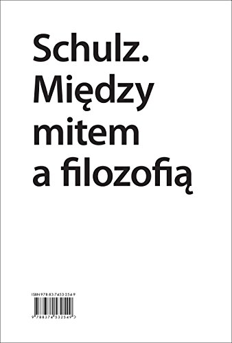 Schulz Miedzy mitem a filozofia (Paperback)