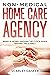 Non-Medical Home Care Agenc...