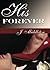 His Forever