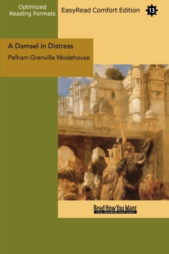 A Damsel in Distress: Easyread Comfort Edition