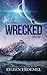 Wrecked (A New World)