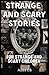 Strange and Scary Stories for Strange and Scary Children