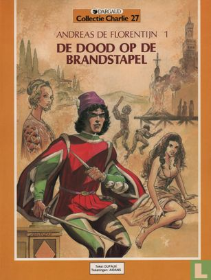 De dood op de brandstapel (Andreas de Florentijn, #1 Collectie Charlie, #27)