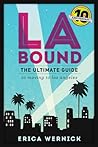 LA Bound: The Ultimate Guide To Moving To Los Angeles LA Bound: The Ultimate Guide To Moving To Los Angeles