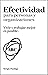 Efectividad para personas y organizaciones by Sergio Pantiga