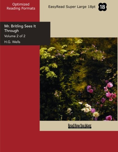 Mr. Britling Sees It Through: Easyread Super Large 18pt Edition