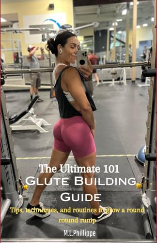 Glute Building Guide (Paperback)