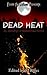 Dead Heat: An Anthology of Summertime Horror (From the Ashes presents)