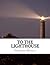 To the Lighthouse
