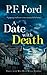 A Date with Death by P.F. Ford