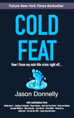 Cover of Cold Feat: How I Froze My Mid-Life Crisis Right Off… by Jason Donnelly