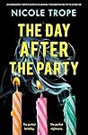 The Day After the Party by Nicole Trope