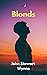 Blonds