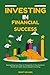 INVESTING IN FINANCIAL SUCC...