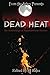 Dead Heat: An Anthology of Summertime Horror (From the Ashes presents)
