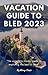 VACATION GUIDE TO BLED 2023...