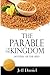 The Parable of the Kingdom:...