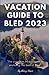 VACATION GUIDE TO BLED 2023...