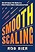 Smooth Scaling: 20 Rituals ...