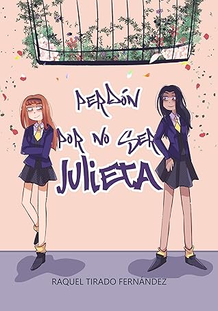 Perdón por no ser Julieta (Serie Cayetano, #2)