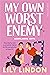 My Own Worst Enemy