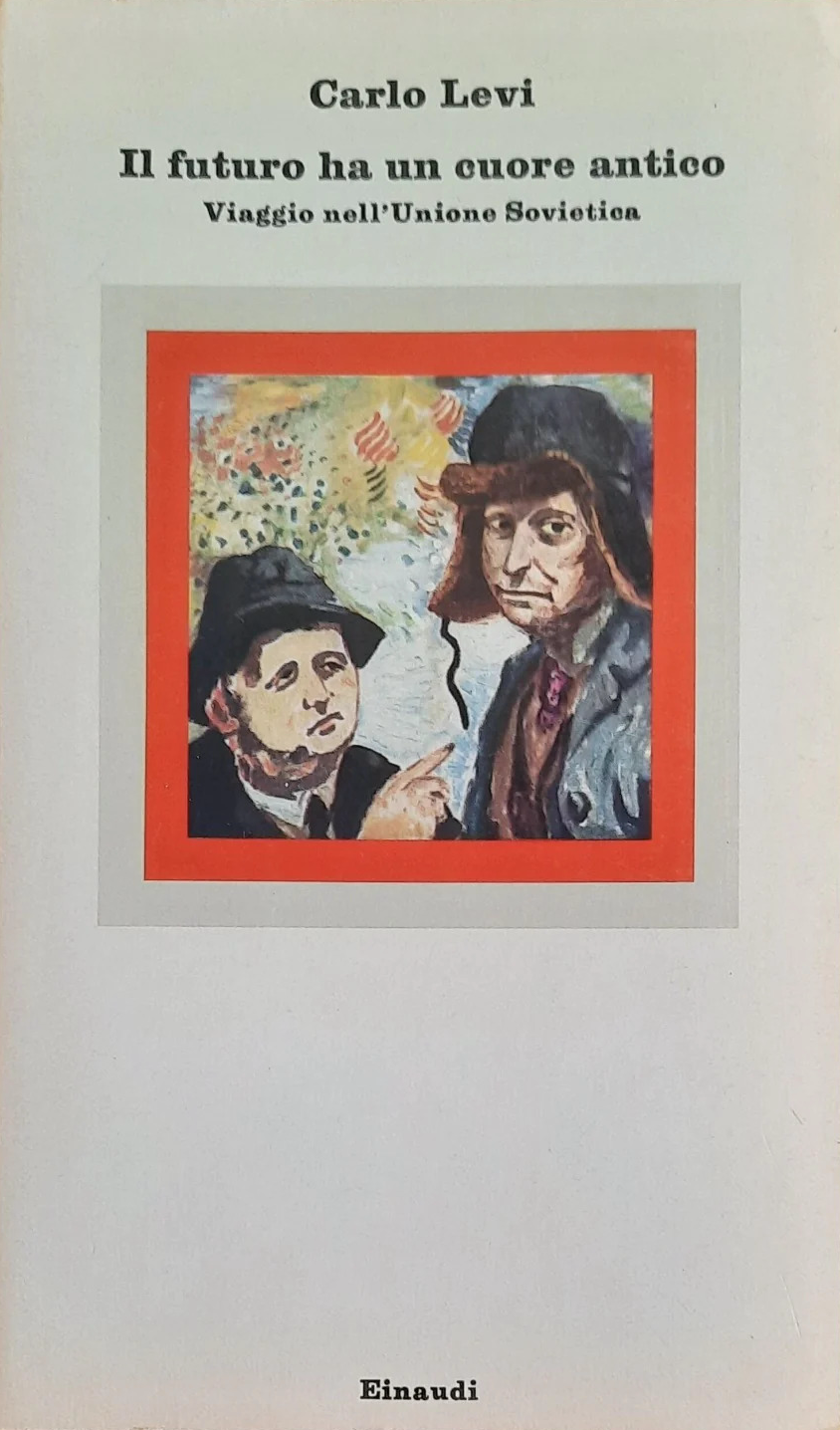 Il futuro ha un cuore antico. Viaggio nell'Unione Sovietica (Paperback)