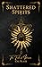 Shattered Spirits: The Fall of Ishcairn
