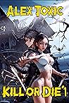 Kill or Die 1