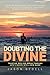 Doubting The Divine: Trusti...