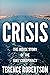 Crisis: The Inside Story of...