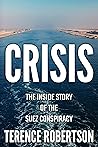 Crisis: The Inside Story of the Suez Conspiracy (Conflict in the Middle East) Crisis: The Inside Story of the Suez Conspiracy (Conflict in the Middle East)