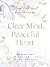 Clear Mind, Peaceful Heart:...