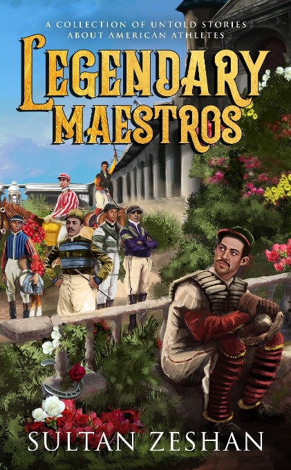 Legendary Maestros: A Collection of Untold Stories about American Athletes