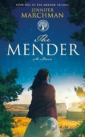 The Mender (The Mender Trilogy #1)