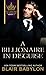 A Billionaire in Disguise: A Billionaires in Love Romance Novel (Billionaires in Disguise)
