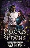 Orc-us Pocus (Love at First Orc #1)