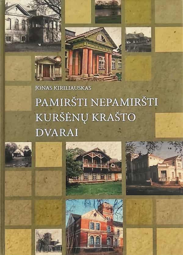 Pamiršti nepamiršti Kuršėnų krašto dvarai