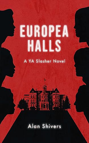 Europea Halls (Europea Halls: A Slasher Trilogy Book 1)