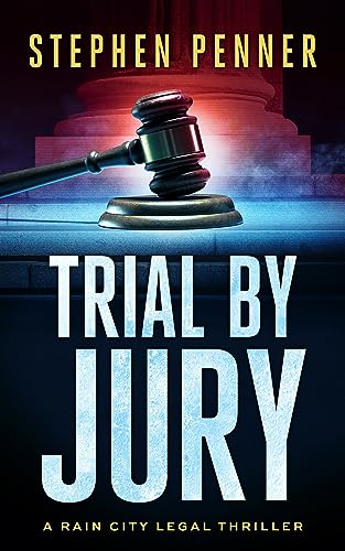 Trial By Jury (Rain City Legal, #2)