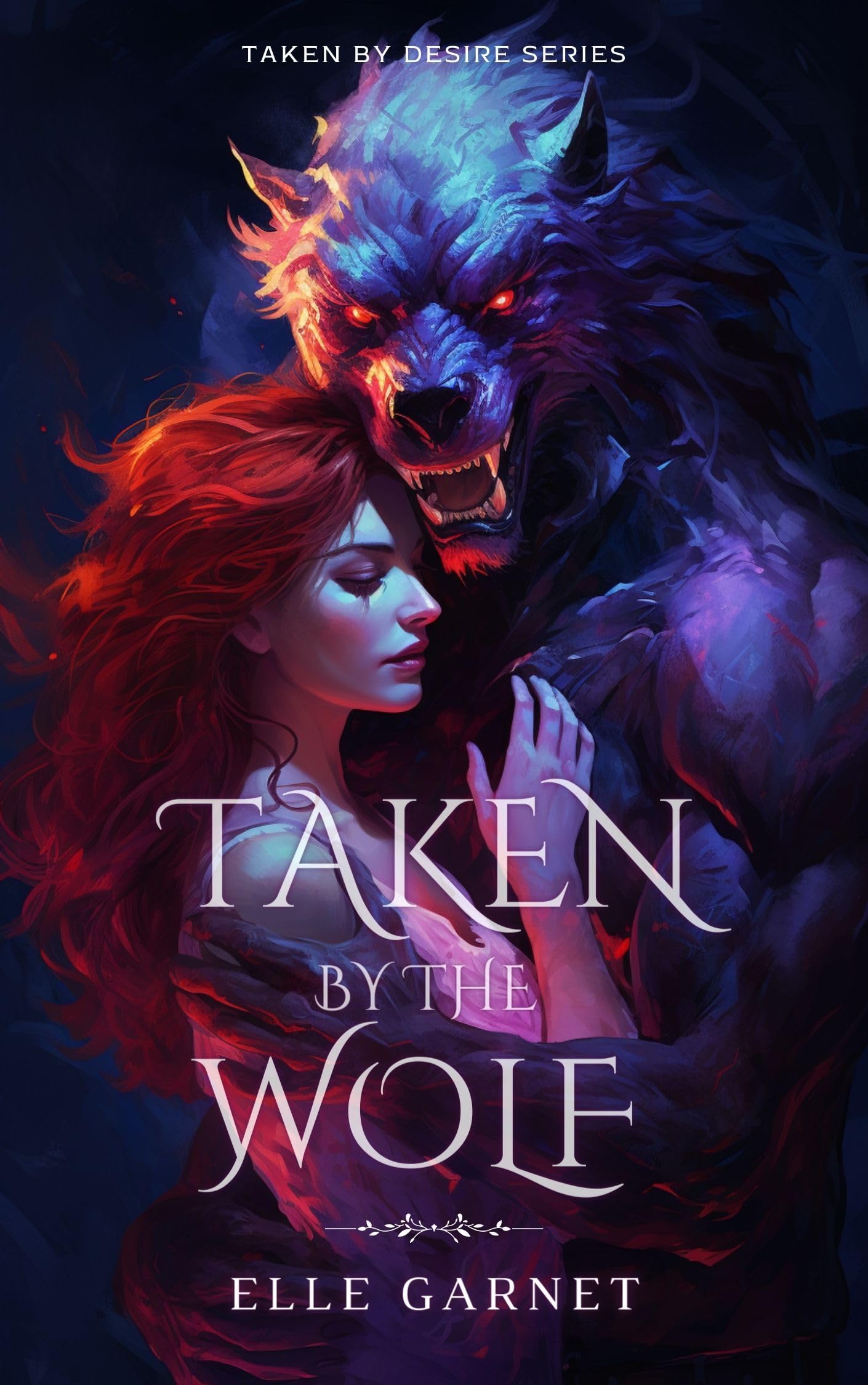 Taken by the Wolf (Taken by Desire #1)