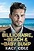 The Billionaire, The Beach ...