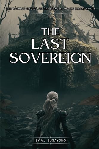 The Last Sovereign (The Ascension Series)
