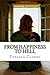 From Happiness to Hell: My journey from a happy, loving childhood to a life full of lies, control, deceit, manipulation and domestic violence