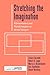 Stretching the Imagination: Representation and Transformation in Mental Imagery
